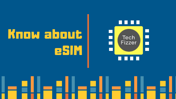Know about eSIM