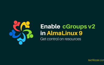 How to enable cGroups v2 in AlmaLinux 9