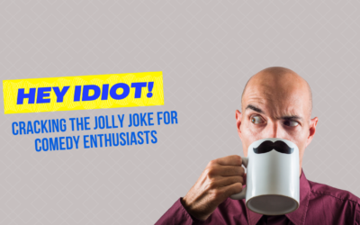 Hey Idiot! 1 Trap Unveiled: Cracking the Jolly Joke for Comedy Enthusiasts