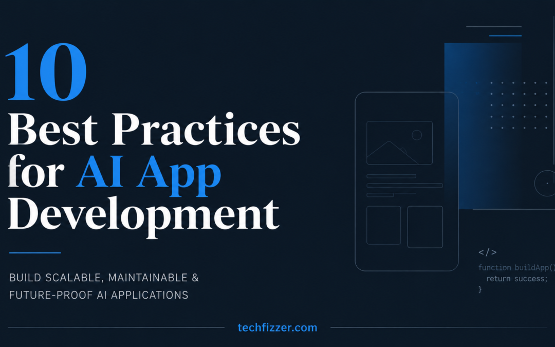10 Best Practices for AI App Development in 2026