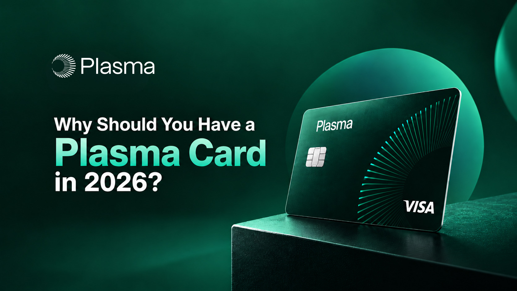Why Should You Have a Plasma Card in 2026